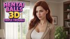 Hentai Balls 3D: Triple Trouble