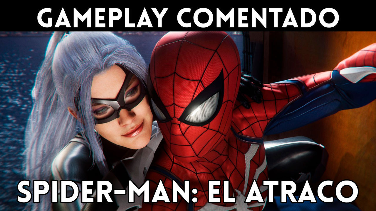 Gameplay comentado de Spider-Man: El atraco