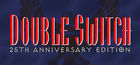 Portada Double Switch - 25th Anniversary Edition