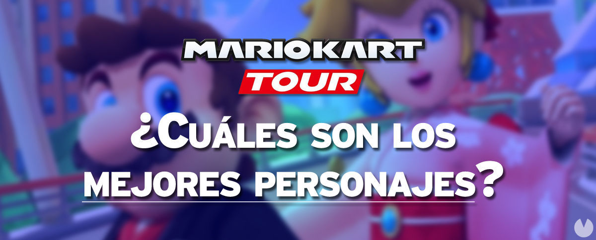 Mario Kart Tour: Cules son los mejores personajes? - Mario Kart Tour