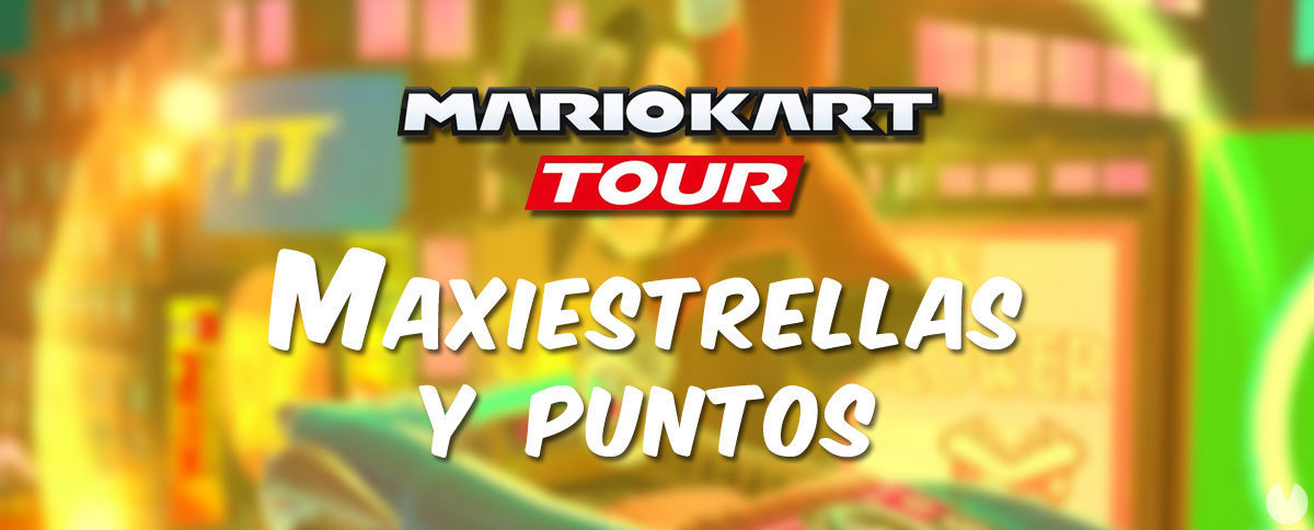 Mario Kart Tour: Cmo conseguir Maxiestrellas y puntos (muy rpido) - Mario Kart Tour