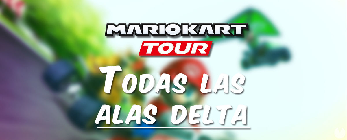 Mario Kart Tour: Todas las alas delta y cul es la mejor? - Mario Kart Tour