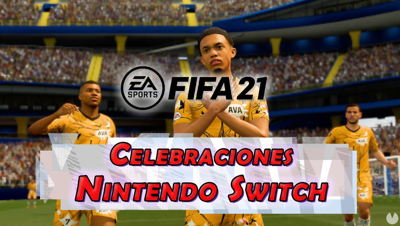 FIFA 21: Todas las celebraciones en Nintendo Switch y cmo hacerlas - FIFA 21