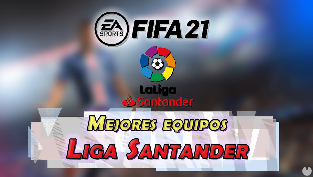 FUT FIFA 21: El mejor equipo barato pero chetado para la Liga Santander - FIFA 21