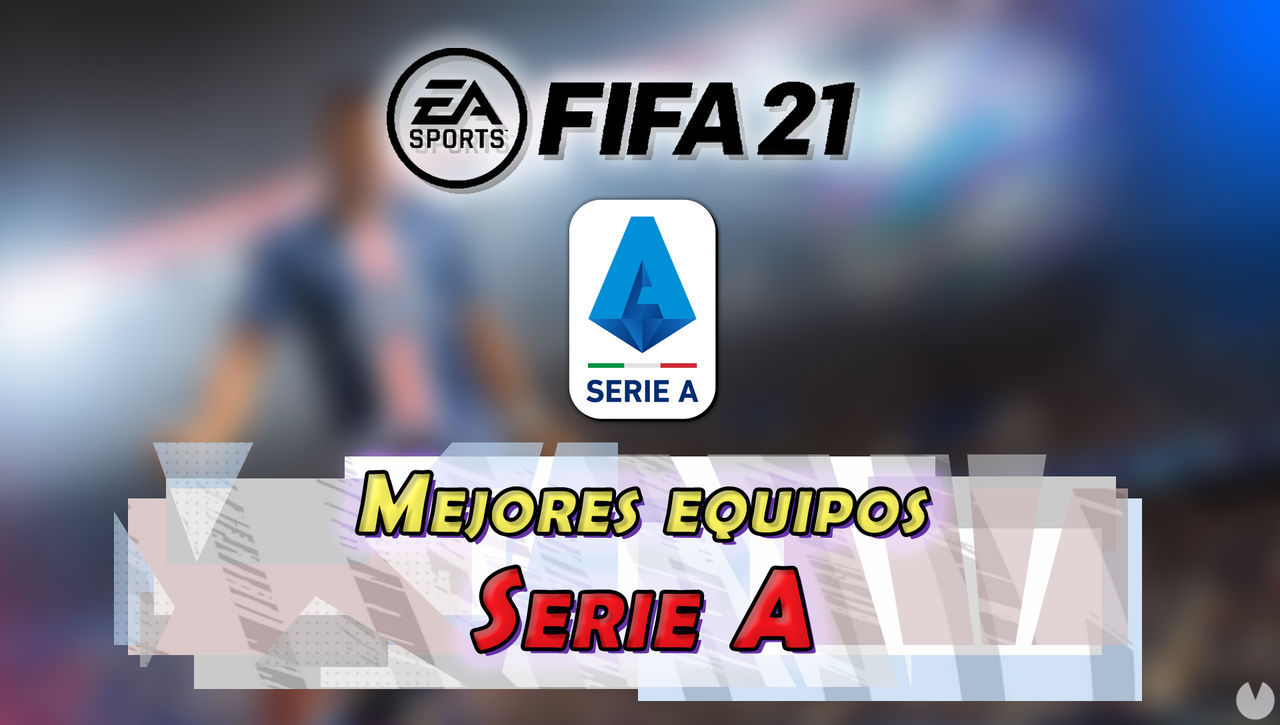 FUT FIFA 21: El mejor equipo barato pero chetado para la Serie A - FIFA 21