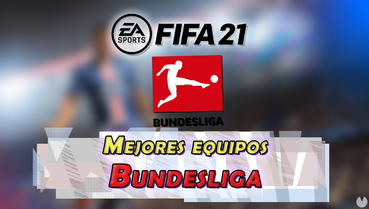 FUT FIFA 21: El mejor equipo barato pero chetado para la Bundesliga - FIFA 21