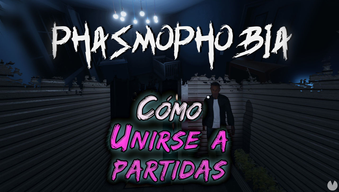 Phasmophobia: Cmo jugar con amigos y unirse a partidas (privadas y pblicas) - Phasmophobia