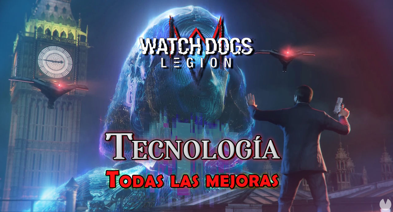 Watch Dogs Legin: TODAS las mejoras de Tecnologa y cmo conseguirlas - Watch Dogs Legion