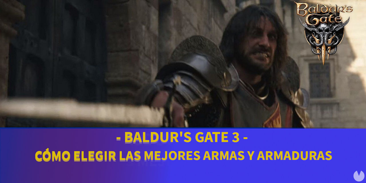 Baldur's Gate 3: Cmo escoger las mejores armas y armaduras para ti - Baldur's Gate 3