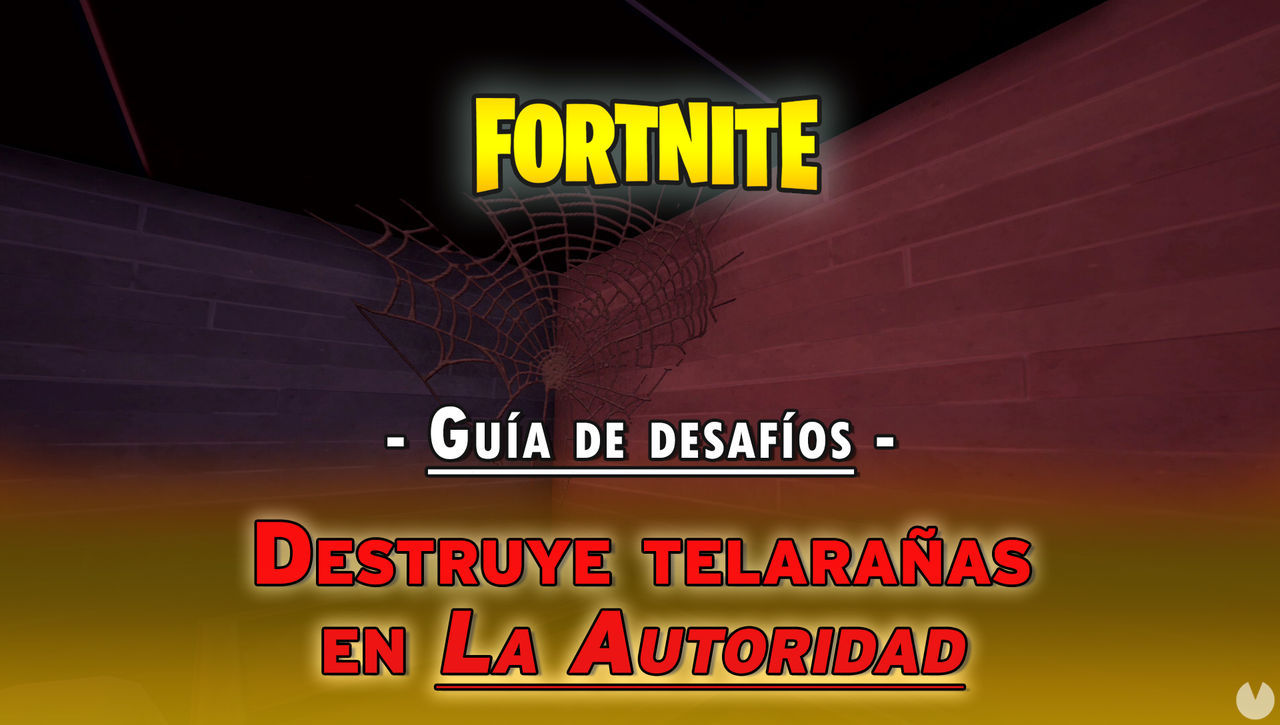 Fortnite: Destruye telaraas en La Autoridad - SOLUCIN - Fortnite Battle Royale