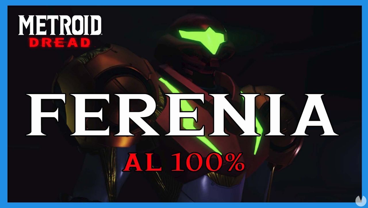 Ferenia en Metroid Dread y cmo completarla al 100% - Metroid Dread