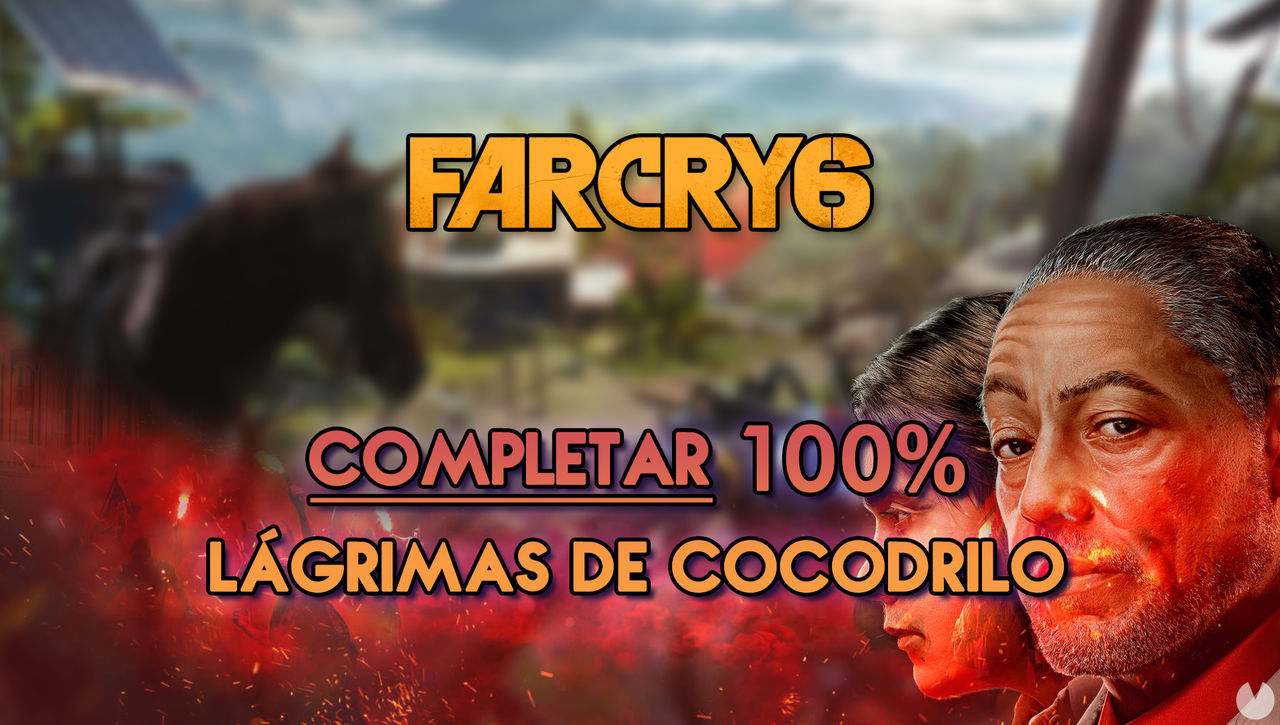 Lgrimas de cocodrilo al 100% en Far Cry 6 - Far Cry 6