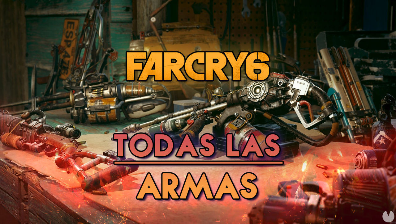 Far Cry 6: TODAS las armas por categoras y cmo conseguirlas - Far Cry 6