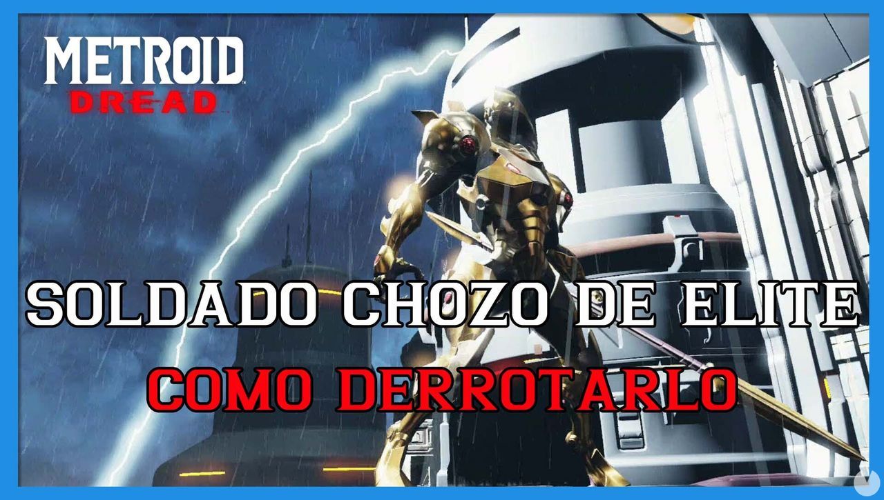 Metroid Dread: cmo derrotar al Soldado Chozo de lite - Metroid Dread