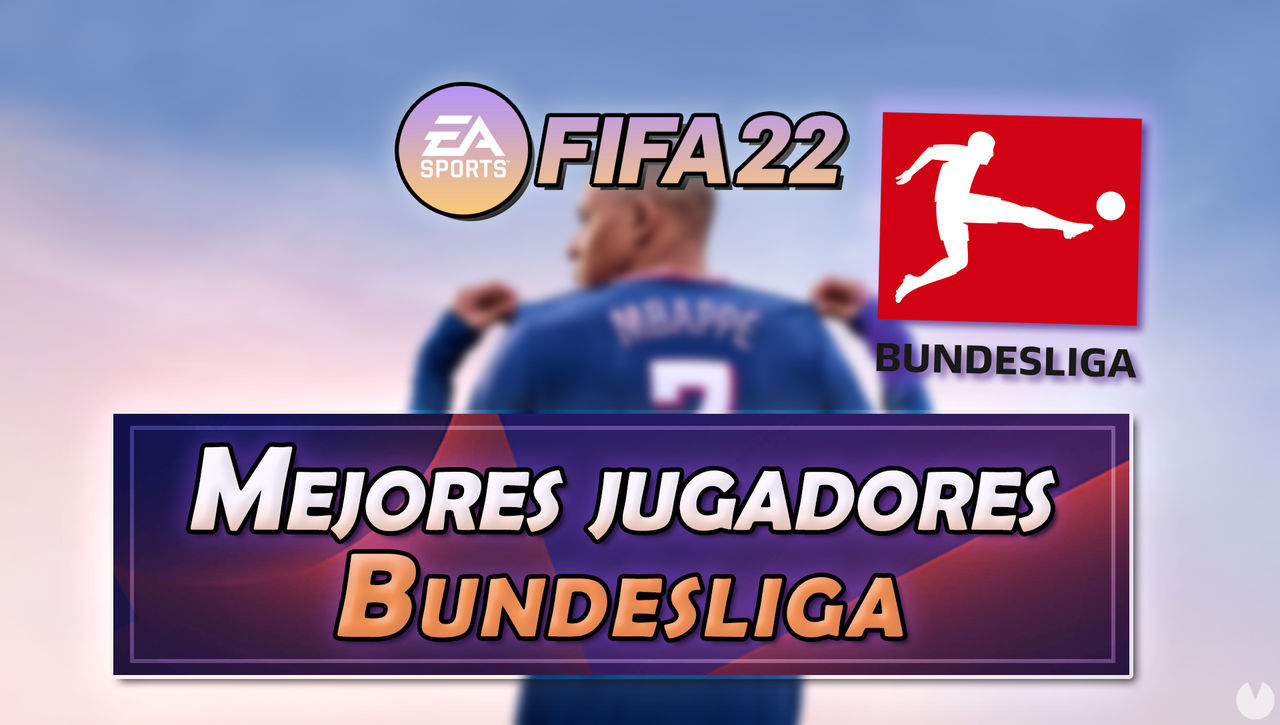 FIFA 22: Los 15 mejores jugadores de la Bundesliga - Medias y valoracin - FIFA 22