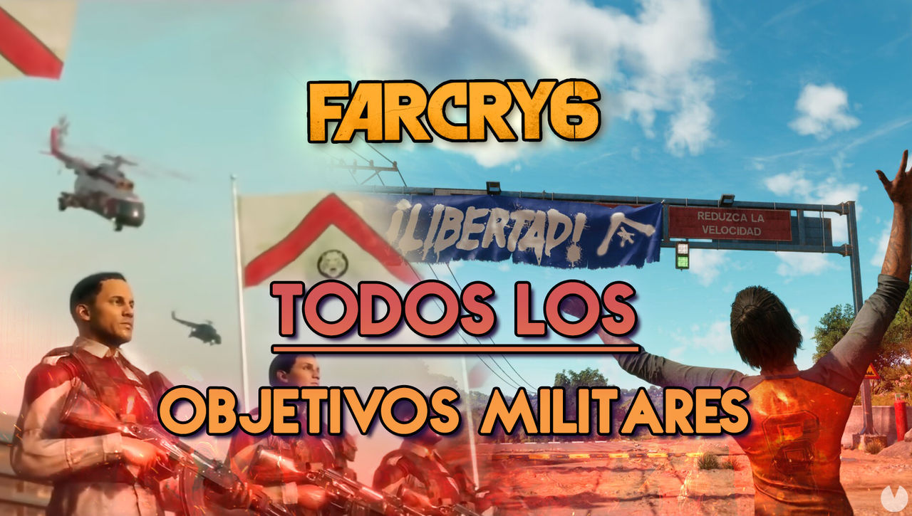 Far Cry 6: TODOS los objetivos militares y dnde encontrarlos - Far Cry 6