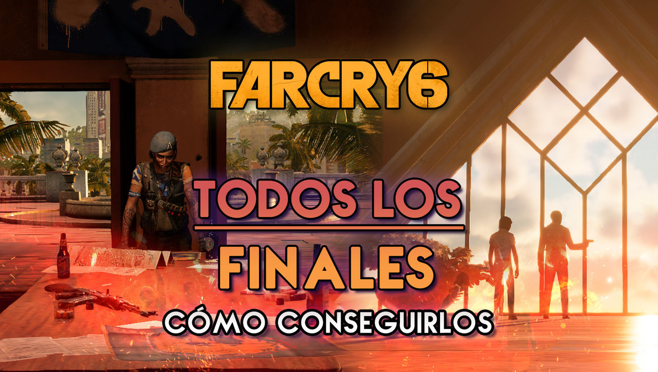 Far Cry 6: TODOS los finales (y secreto) y cmo verlos - Explicacin - Far Cry 6