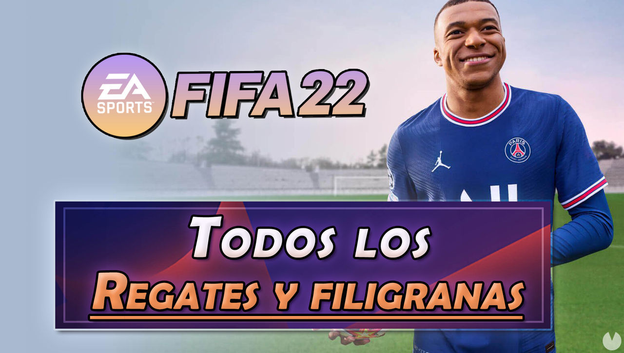 FIFA 22: Cmo hacer TODOS los regates y filigranas (nuevos y secretos...) - FIFA 22