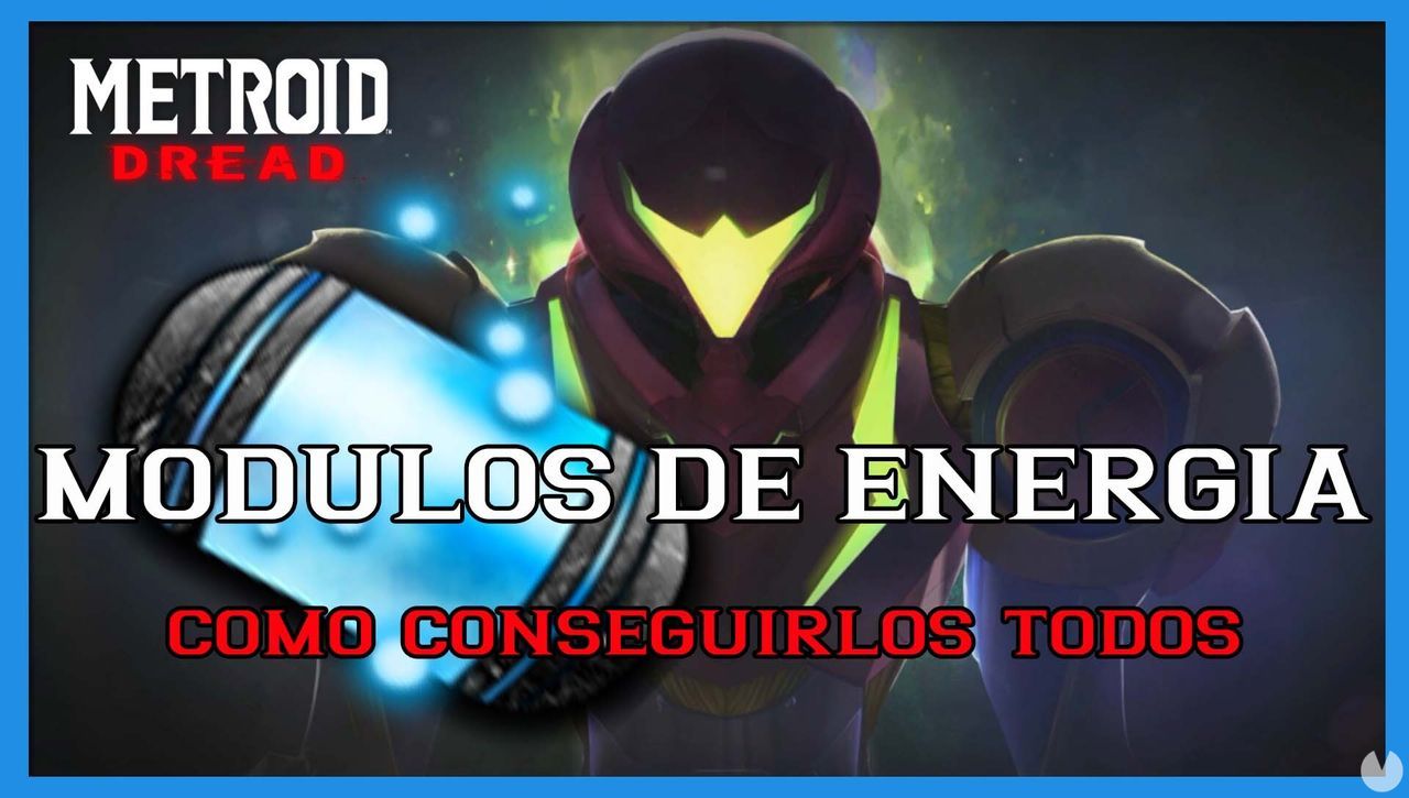 Metroid Dread: TODOS los mdulos de energa y cmo conseguirlos - Metroid Dread