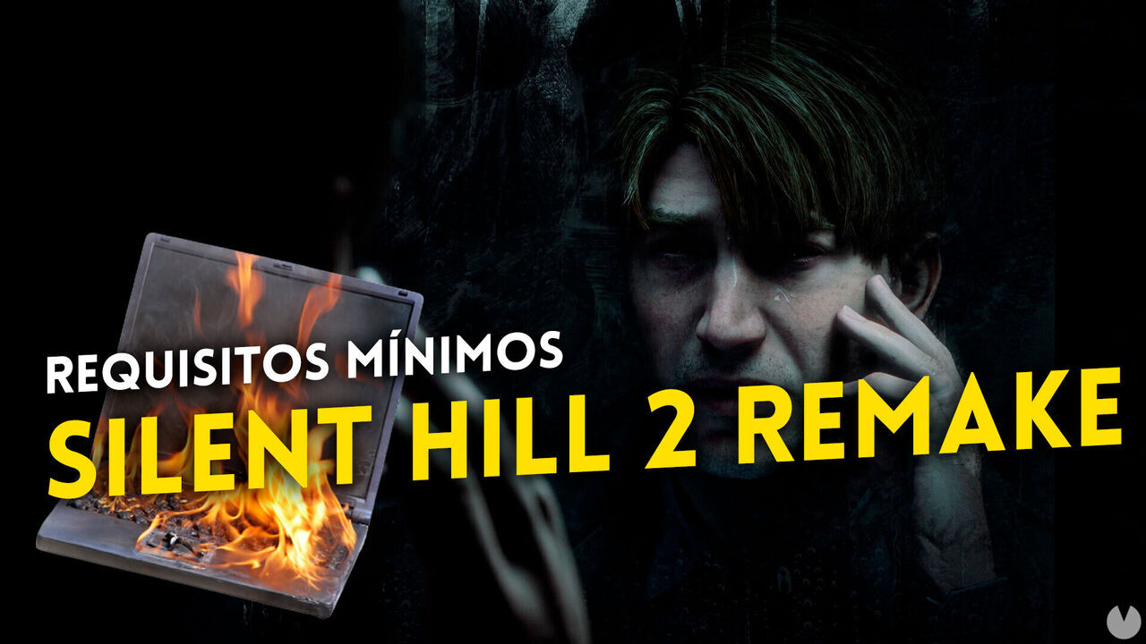 Lo que mas miedo da en SILENT HILL 2 REMAKE, son los requisitos mínimos,  pide una AMD Radeon RX 5700 o NVIDIA GeForce GTX 1080