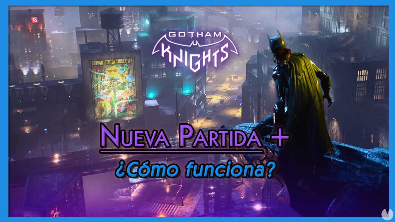 Nueva partida + en Gotham Knights: Cmo funciona y qu conservas? - Gotham Knights
