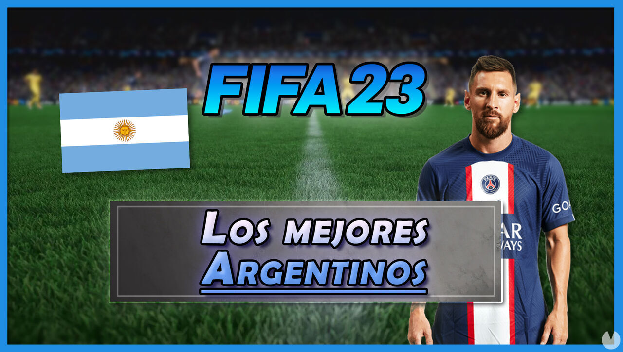 FIFA 23: Los 23 mejores jugadores argentinos - Medias y valoracin - FIFA 23