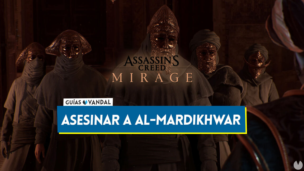 Cmo matar a Al-Mardikhwar en Assassin's Creed Mirage: Consejos y estrategia - Assassin's Creed Mirage