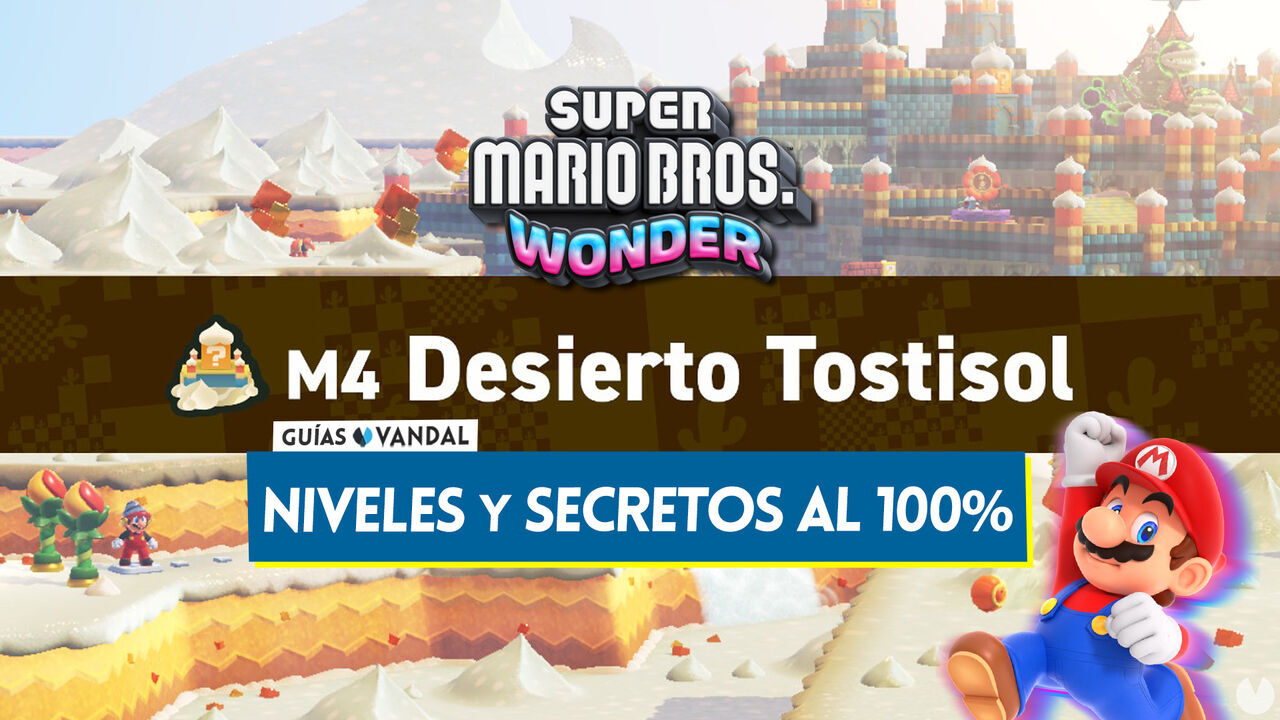 Mundo 4 Desierto Tostisol al 100% en Super Mario Bros. Wonder: Niveles y secretos - Super Mario Bros. Wonder