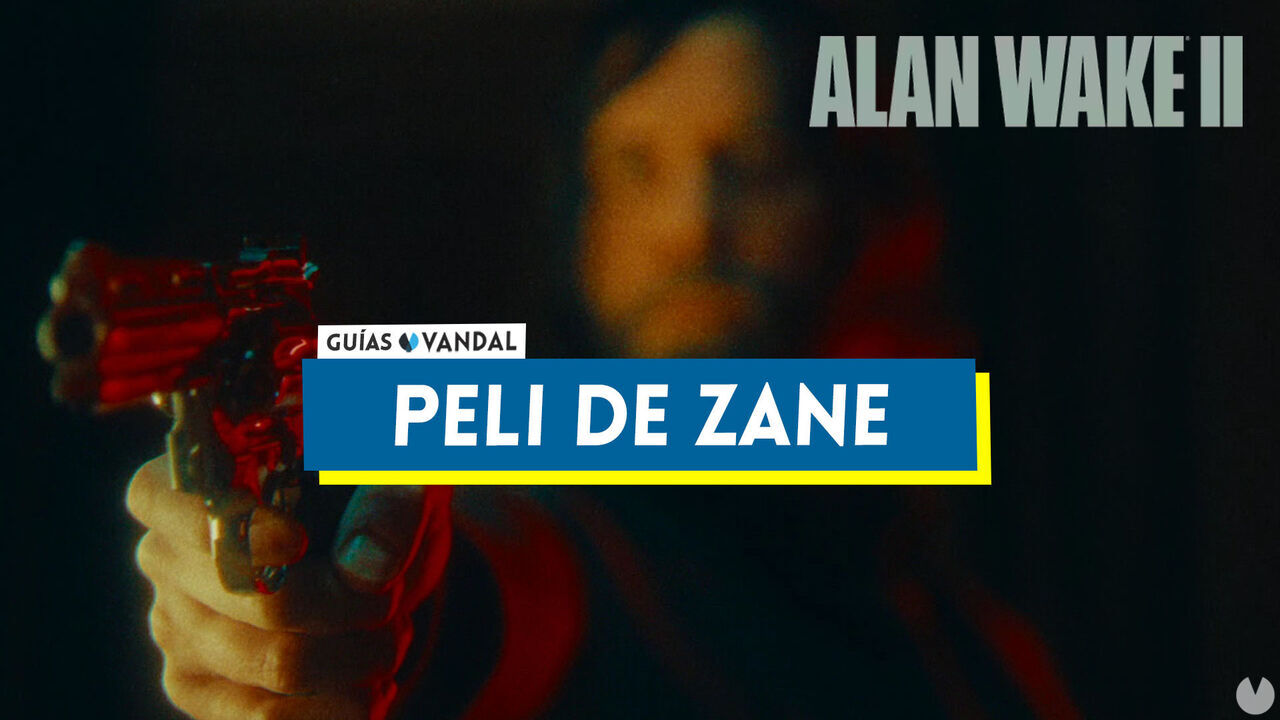 Cmo completar Peli de Zane en Alan Wake 2 al 100% - Alan Wake 2