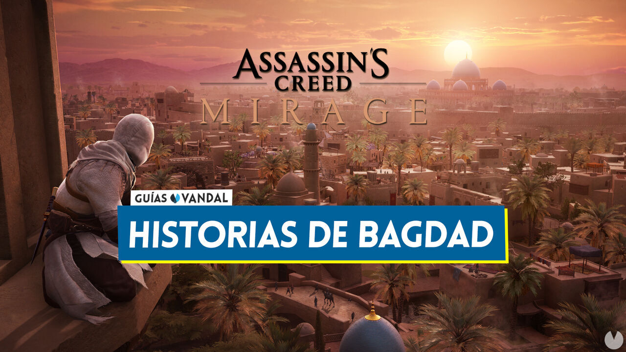 TODAS las historias de Bagdad en Assassin's Creed Mirage y cmo completarlas - Assassin's Creed Mirage