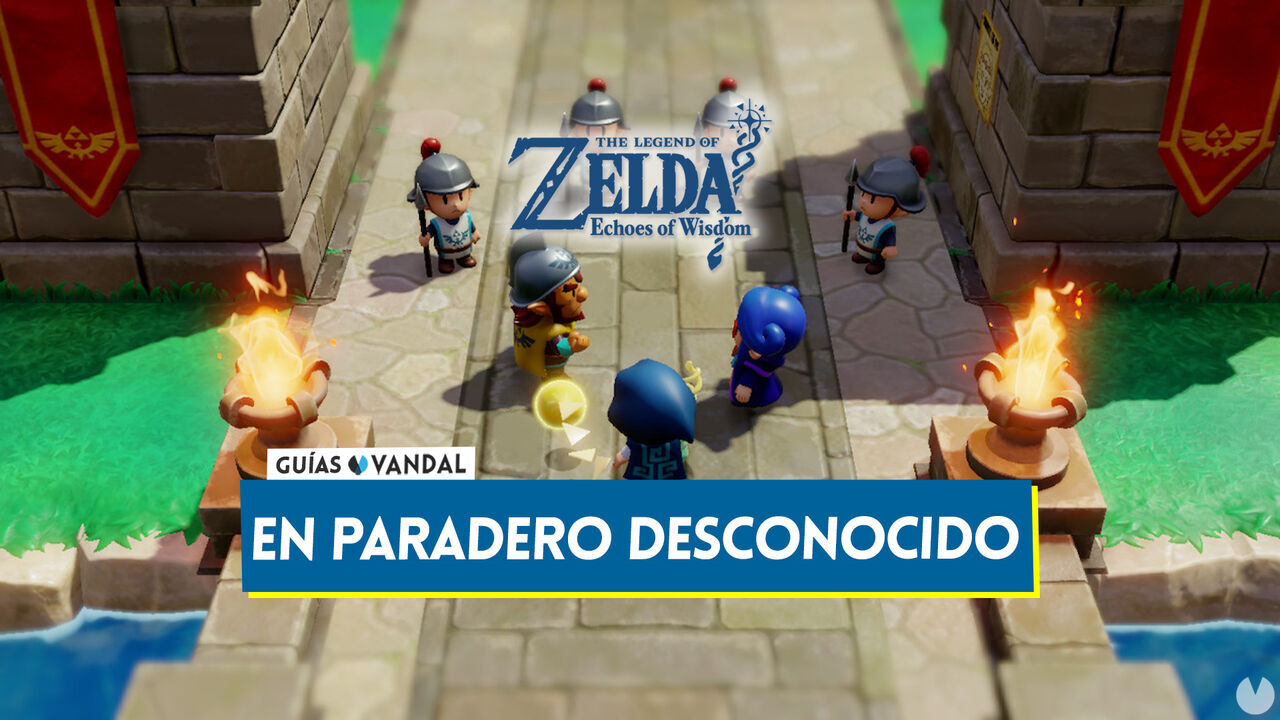 En paradero desconocido en The Legend of Zelda: Echoes of Wisdom - The Legend of Zelda: Echoes of Wisdom