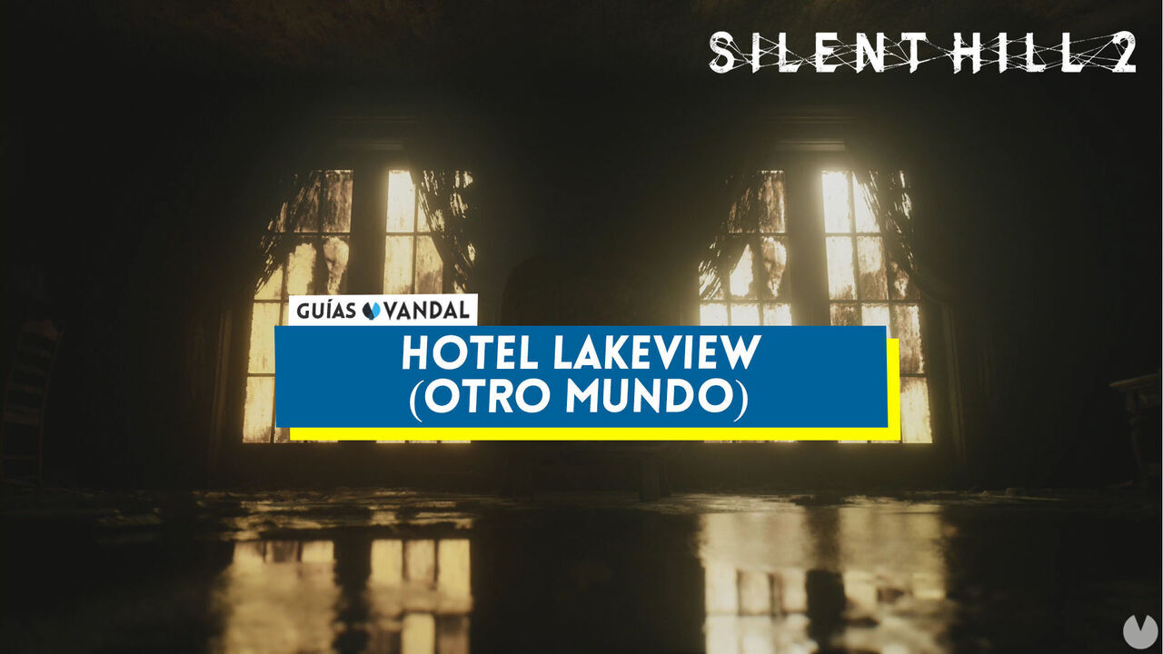 Hotel Lakeview (Otro Mundo) al 100% en Silent Hill 2 Remake - Silent Hill 2 Remake