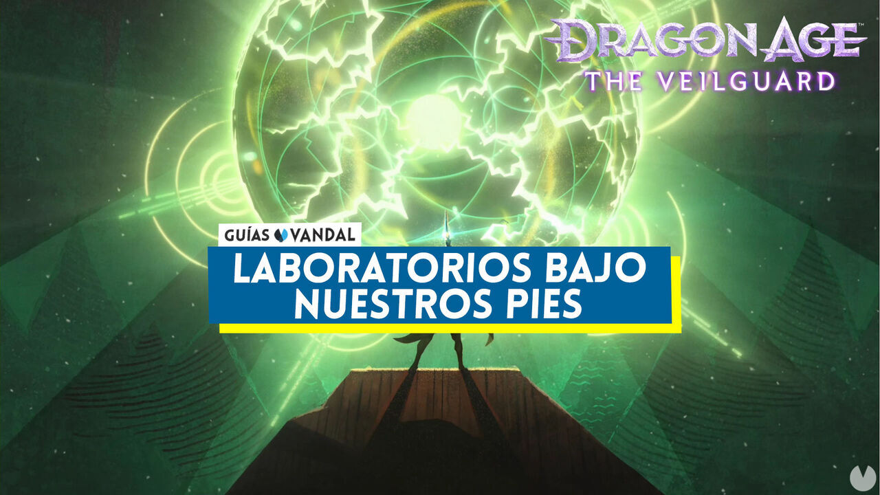 Laboratorios bajo nuestros pies en Dragon Age: The Veilguard - Dragon Age: The Veilguard