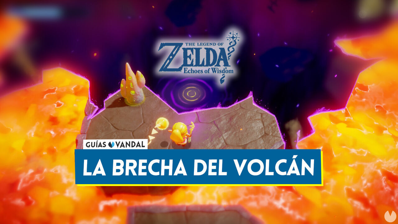 La brecha del volcn en The Legend of Zelda: Echoes of Wisdom - The Legend of Zelda: Echoes of Wisdom