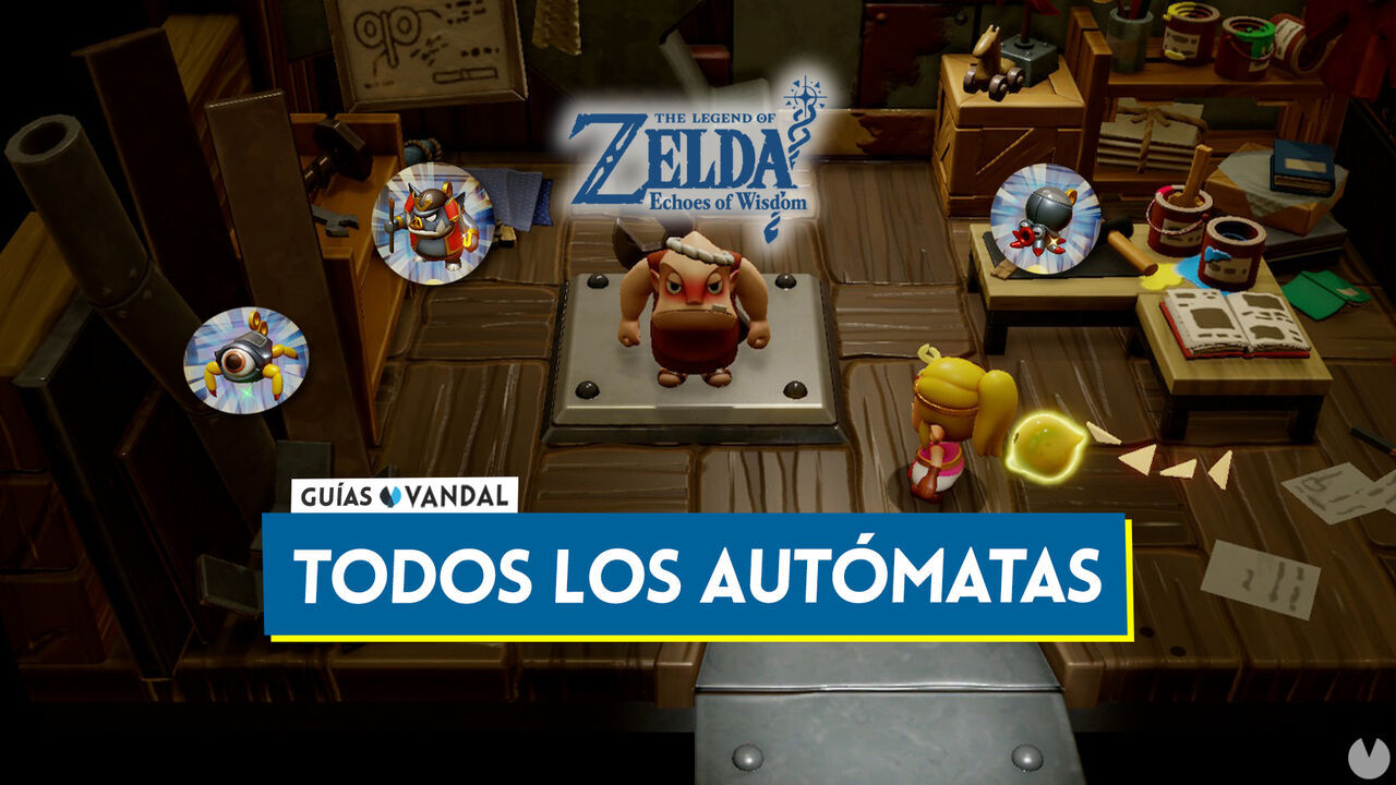 TODOS los autmatas en Zelda: Echoes of Wisdom y cmo conseguirlos - The Legend of Zelda: Echoes of Wisdom