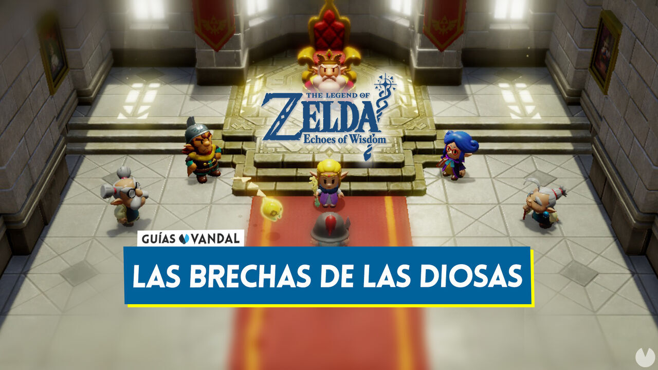 Las brechas de las Diosas en The Legend of Zelda: Echoes of Wisdom - The Legend of Zelda: Echoes of Wisdom