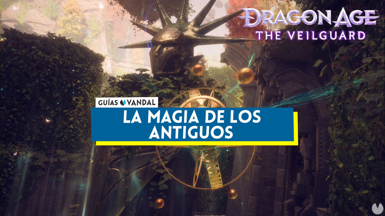 La magia de los Antiguos al 100% en Dragon Age: The Veilguard - Dragon Age: The Veilguard