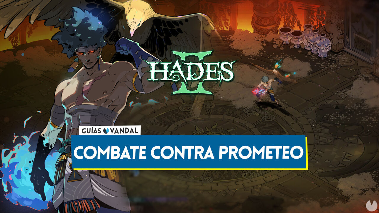 Prometeo en Hades 2: Cmo derrotarlo, consejos y trucos - Hades 2