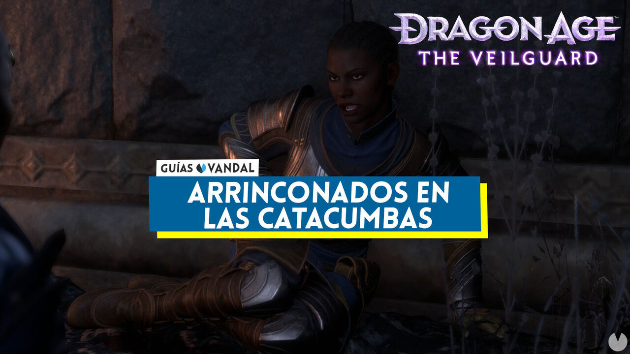 Arrinconados en las catacumbas al 100% en Dragon Age: The Veilguard - Dragon Age: The Veilguard