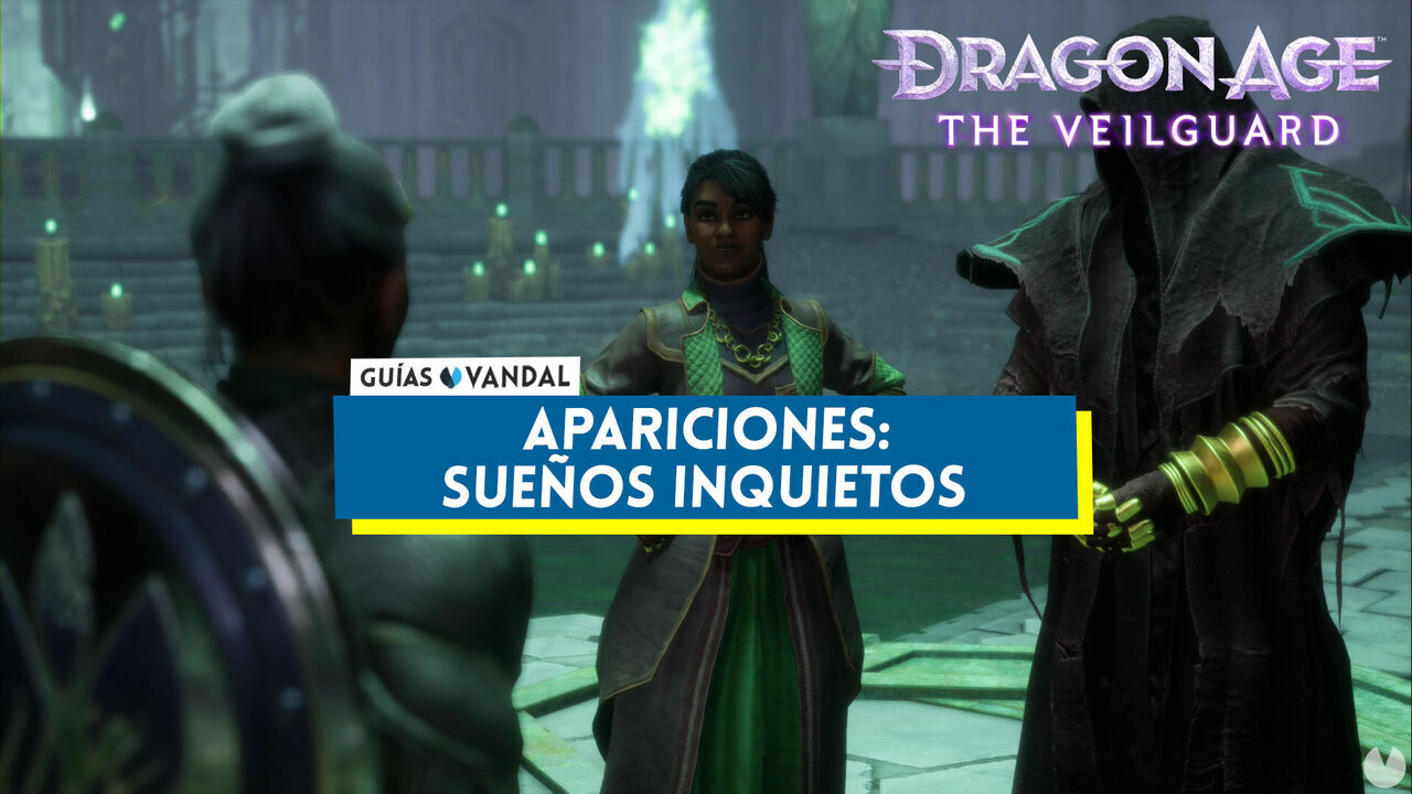 Apariciones: Sueos inquietos al 100% en Dragon Age: The Veilguard - Dragon Age: The Veilguard