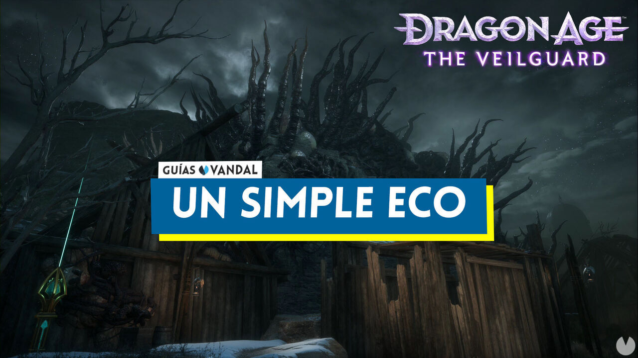 Un simple eco al 100% en Dragon Age: The Veilguard - Dragon Age: The Veilguard