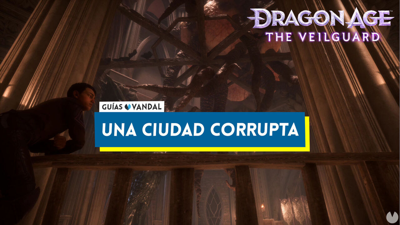 Una ciudad corrupta al 100% en Dragon Age: The Veilguard - Dragon Age: The Veilguard