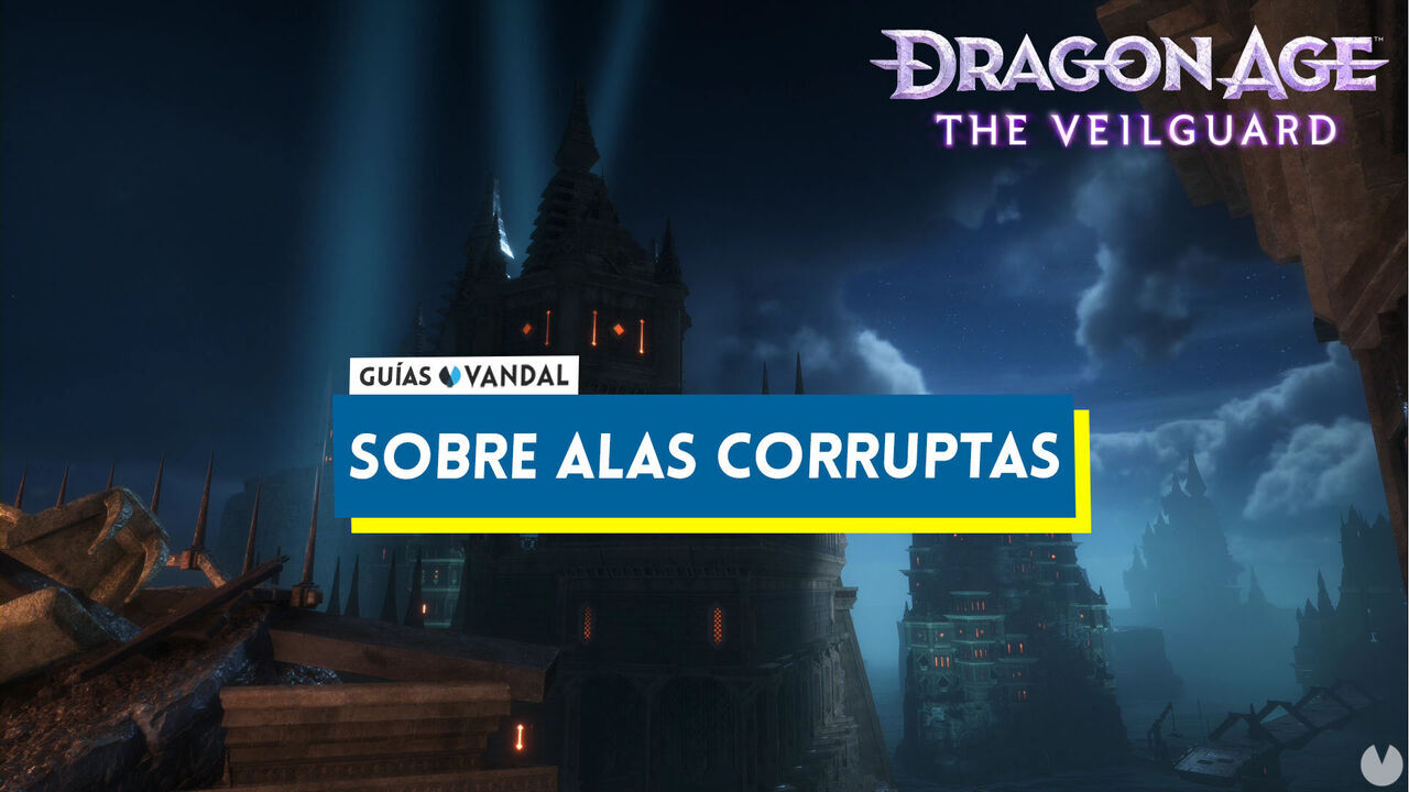 Sobre alas corruptas al 100% en Dragon Age: The Veilguard - Dragon Age: The Veilguard