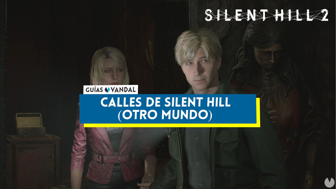 Calles de Silent Hill (Otro Mundo) al 100% en Silent Hill 2 Remake - Silent Hill 2 Remake