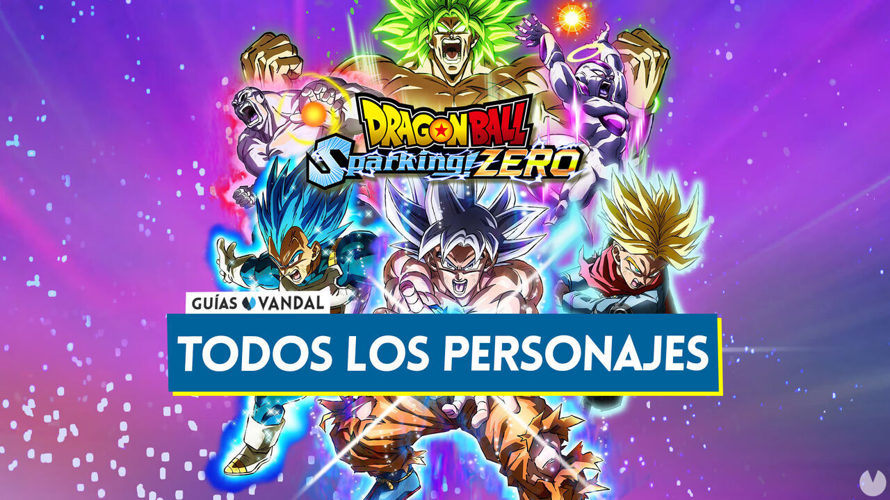 TODOS los personajes de Dragon Ball Sparking! Zero: Plantel completo de luchadores - Dragon Ball: Sparking! Zero