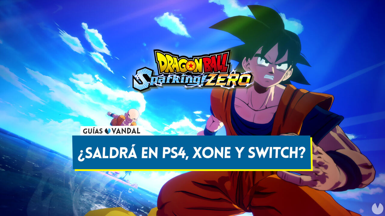 Dragon Ball Sparking! Zero: Saldr en PS4, Xbox One y Nintendo Switch?  - Dragon Ball: Sparking! Zero