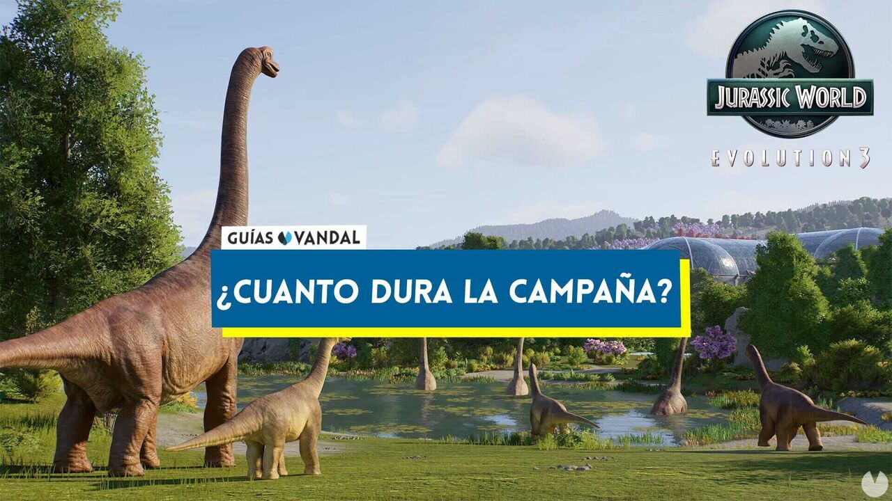Cuntas misiones de campaa tiene Jurassic World Evolution 3 y cunto duran? - Jurassic World Evolution 3