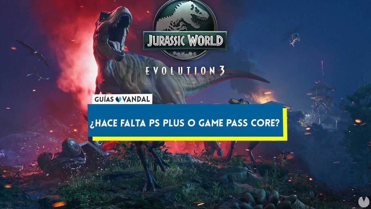 Jurassic World Evolition 3: hace falta PS Plus o Game Pass Core? - Jurassic World Evolution 3