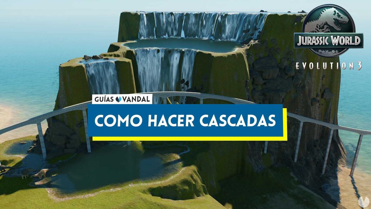 Jurassic World Evolution 3: Cmo hacer cascadas - Jurassic World Evolution 3