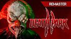 Death Park 2: Remaster